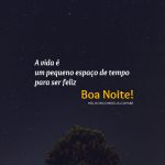 Boa noite, feliz da vida