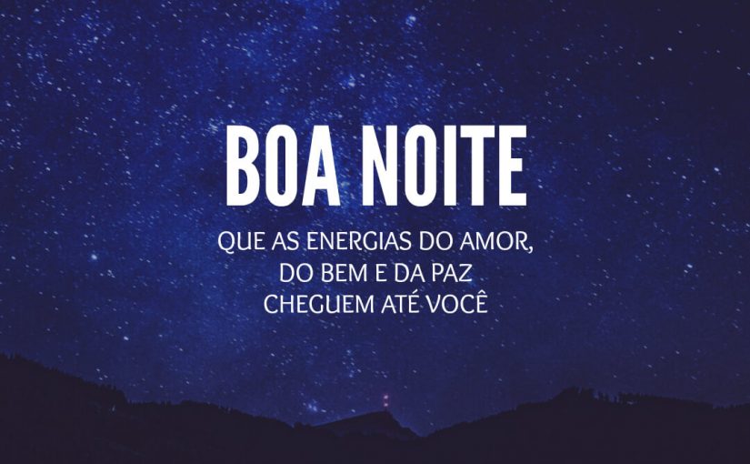 Boa noite com amor e paz