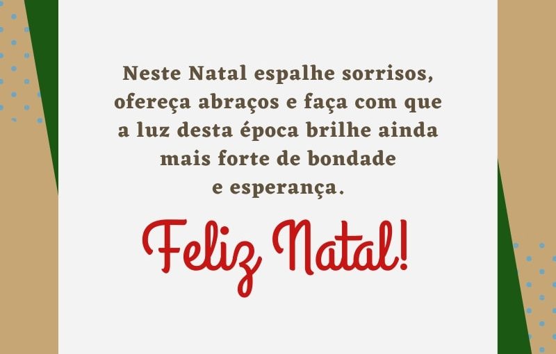 Imagem de Natal com a mensagem 'Neste Natal espalhe sorrisos', com elementos que simbolizam alegria e união