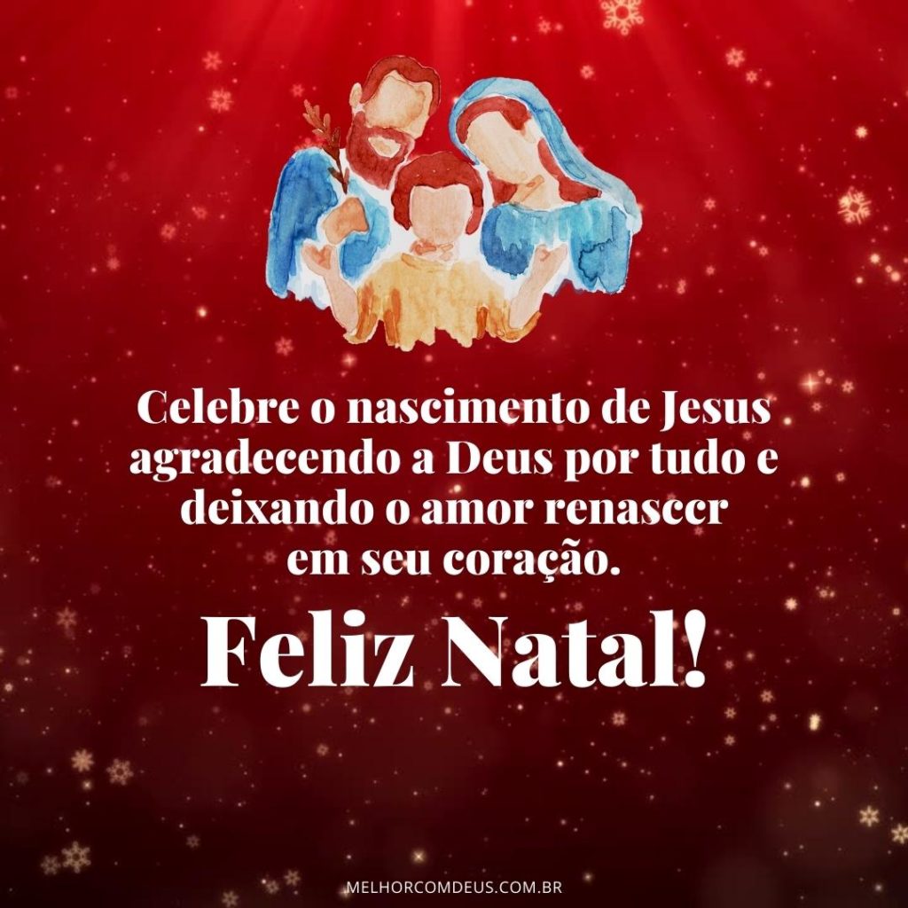 Celebre o nascimento de Jesus agradecendo a Deus | Feliz Natal
