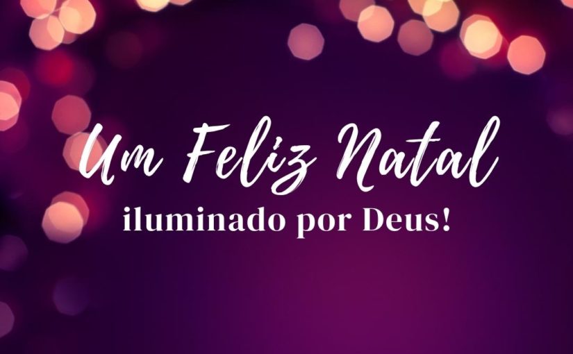 Mensagem de Natal iluminado por Deus