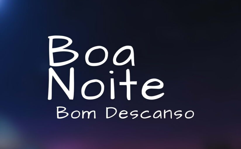 Mensagem de Boa Noite e Bom Descanso