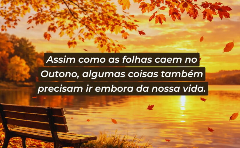 A natureza muda no Outono para lembrar que a vida se renova